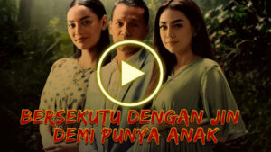 BERSEKUTU DENGAN JIN DEMI PUNYA ANAK - VIOR777 (1)